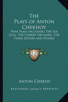 Book cover for The Plays of Anton Chekov