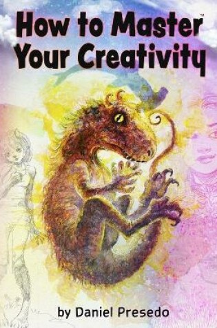 Cover of How to Master Your Creativity