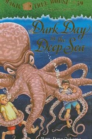 Cover of Magic Tree House #39: Dark Day In The Deep Sea (Li