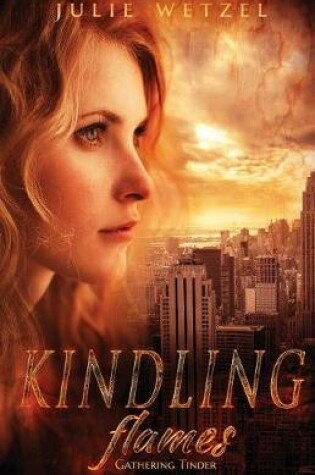 Cover of Kindling Flames