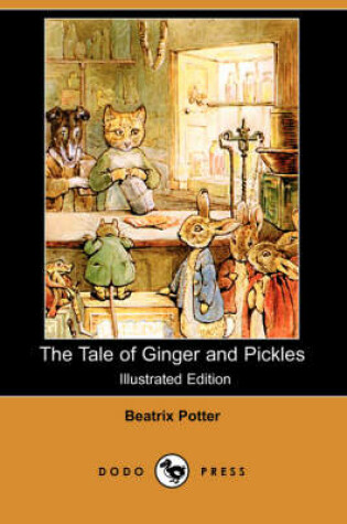 Cover of The Tale of Ginger and Pickles(Dodo Press)