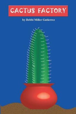 Cover of Cactus Factory