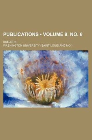 Cover of Publications (Volume 9, No. 6); Bulletin