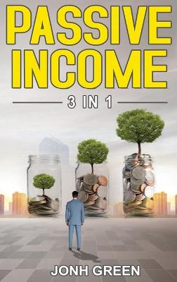 Book cover for Passive Income 3 In1