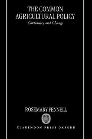 Cover of Common Agricultural Policy, The: Continuity and Change