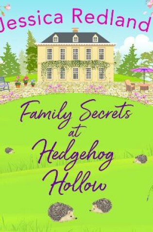 Cover of Family Secrets at Hedgehog Hollow