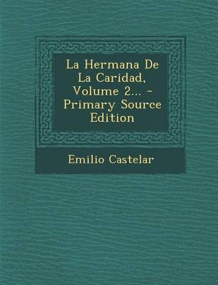 Book cover for La Hermana de La Caridad, Volume 2... - Primary Source Edition