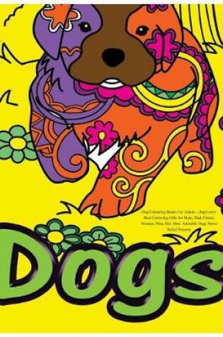 Cover of Dog Colouring Books For Adults