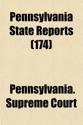 Book cover for Pennsylvania State Reports (Volume 174)