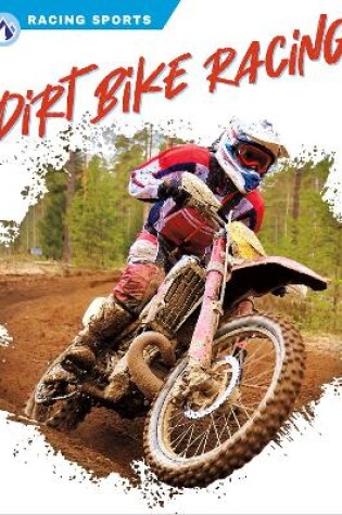 Cover of Racing Sports: Dirt Bike Racing