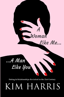 Book cover for A Woman Like Me...A Man Like You