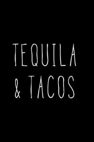 Cover of Tequila & Tacos