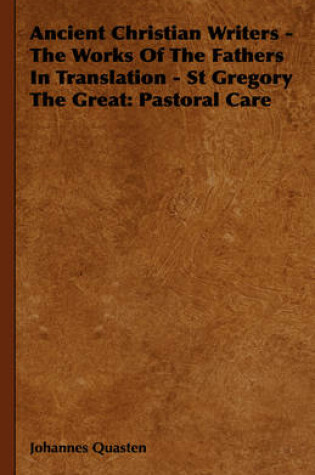 Cover of Ancient Christian Writers - The Works Of The Fathers In Translation - St Gregory The Great