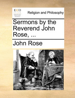 Book cover for Sermons by the Reverend John Rose, ...