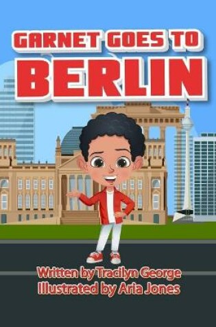 Cover of Garnet Goes To Berlin