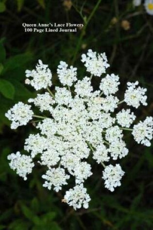 Cover of Queen Anne's Lace Flowers 100 Page Lined Journal