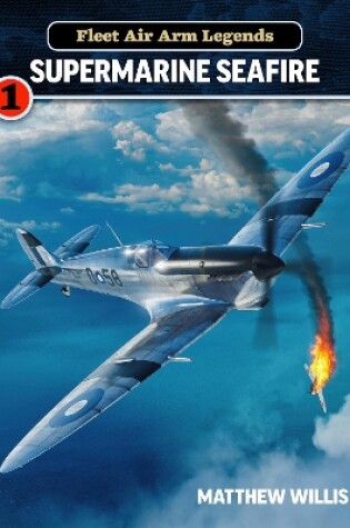 Cover of Fleet Air Arm Legends: Supermarine