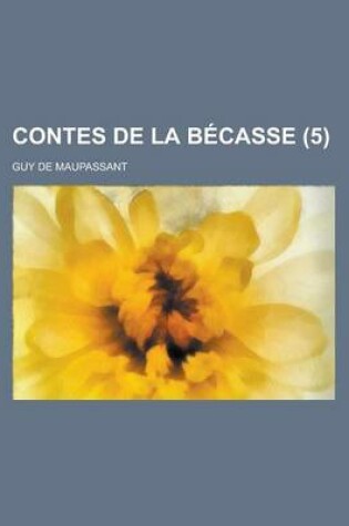 Cover of Contes de La Becasse (5)