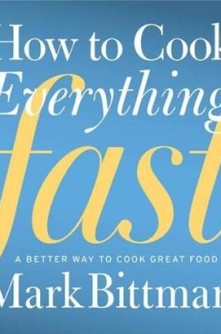 Cover of How To Cook Everything Fast