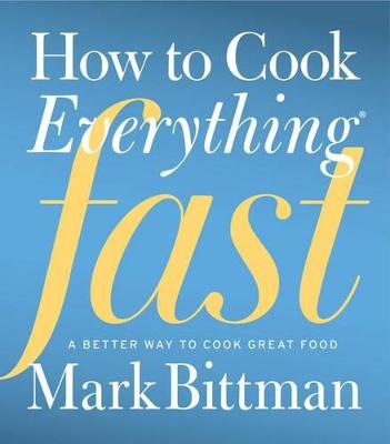 Book cover for How To Cook Everything Fast