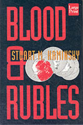 Book cover for Blood and Rubles: a Porfiry Petrovich Rostnikov Novel