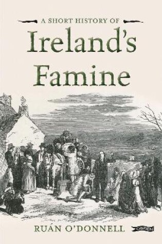 Cover of A Short History of Ireland's Famine