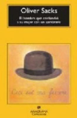 Book cover for El Hombre Que Confudio a Su Mujer Con UN Sombrero