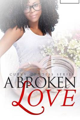 Book cover for A Broken Love