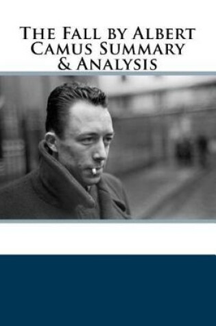 Cover of The Fall by Albert Camus Summary & Analysis