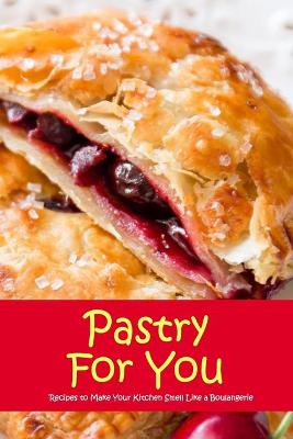 Book cover for Pastry For You