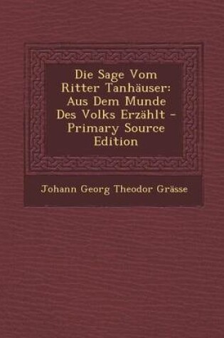Cover of Die Sage Vom Ritter Tanhauser