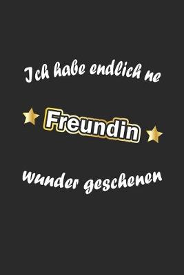 Book cover for Ich habe endlich ne Freundin, Wunder geschehen