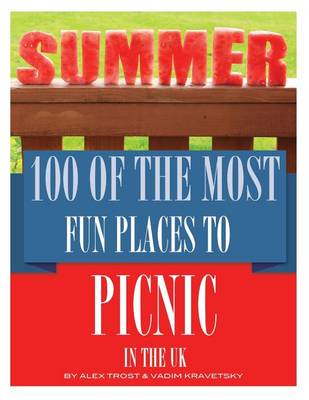 Book cover for 100 of the Most Fun Places to Picnic In UK