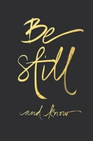 Cover of Be Still and Know