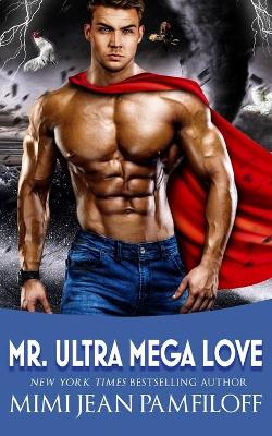 Book cover for Mr. Ultra Mega Love