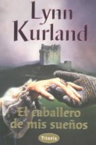 Cover of El Caballero de MIS Suenos