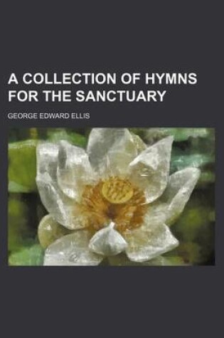 Cover of A Collection of Hymns for the Sanctuary