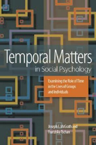 Cover of Temporal Matters in Social Psychology