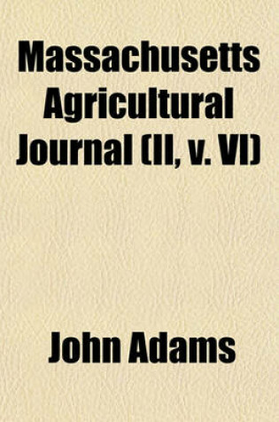 Cover of Massachusetts Agricultural Journal (II, V. VI)