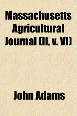 Book cover for Massachusetts Agricultural Journal (II, V. VI)