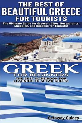 Book cover for The Best of Beautiful Greece for Tourists & Greek for Beginners