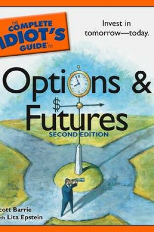 Cover of The Complete Idiot's Guide to Options and Futures
