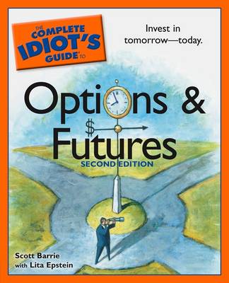 Book cover for The Complete Idiot's Guide to Options and Futures