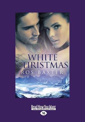 White Christmas by Ros Baxter