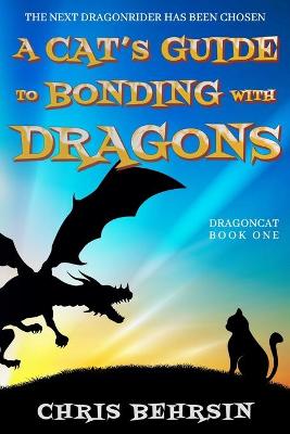 Book cover for A Cat's Guide to Bonding with Dragons