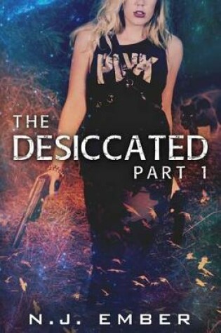 Cover of The Desiccated - Part 1