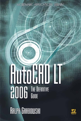 Book cover for AutoCAD LT 2006: The Definitive Guide