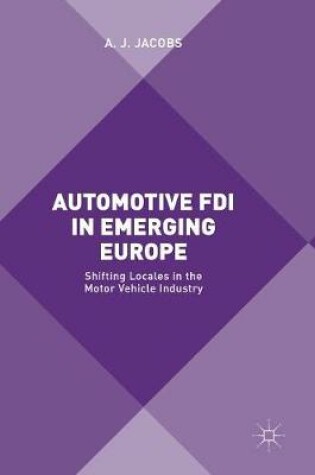 Cover of Automotive FDI in Emerging Europe