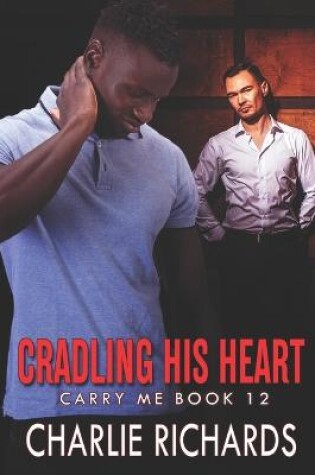Cover of Cradling his Heart