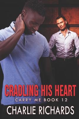 Book cover for Cradling his Heart